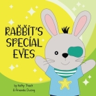 Rabbit's Special Eyes By Kathy Thach, Amanda Duong Cover Image
