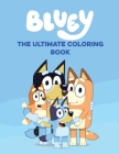 Bluey Coloring Book: Bluey and Friends coloring book for Kids and Teens - for Bluey and Bingo lover Cover Image