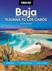 Moon Baja: Tijuana to Los Cabos: Road Trips, Surfing & Diving, Local Flavors (Travel Guide) By Jennifer Kramer Cover Image
