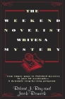 The Weekend Novelist Writes a Mystery: From Empty Page to Finished Mystery in Just 52 Weekends--A Dynamic Step-by-Step Program By Robert J. Ray Cover Image