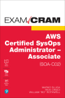 Aws Certified Sysops Administrator - Associate (Soa-C02) Exam Cram (Exam Cram (Pearson)) By Marko Sluga, Richard Crisci, William Rothwell Cover Image