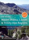 Day Hiking: Mount Shasta, Lassen & Trinity: Alps Regions, Redding, Castle Crags, Marble Mountains, Lava Beds By John Soares Cover Image