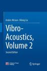 Vibro-Acoustics, Volume 2 By Anders Nilsson, Bilong Liu Cover Image