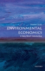 Environmental Economics (Very Short Introductions #284) Cover Image