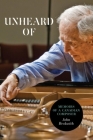 Unheard of: Memoirs of a Canadian Composer (Life Writing) Cover Image