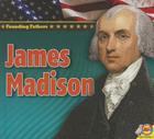 James Madison (Founding Fathers) By Pamela McDowell Cover Image