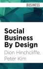 Social Business by Design: Transformative Social Media Strategies for the Connected Company Cover Image