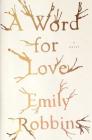 A Word for Love: A Novel Cover Image