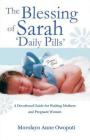 The Blessing of Sarah Daily Pills: A Devotional Guide for Waiting Mothers and Pregnant Women By Morolayo Anne Owoputi Cover Image