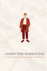 Computer marketing its role and importance in economic development By Pramod Kumar Cover Image