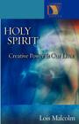 Holy Spirit: Creative Power in Our Lives (Lutheran Voices) Cover Image