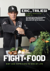 Fight Food: Diet and Nutrition to Win at Life Cover Image