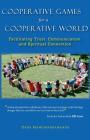 Cooperative Games for a Cooperative World: Facilitating Trust, Communication and Spiritual Connection By Dada Maheshvarananda Cover Image