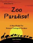 Zoo Paradise: A New Model for Humane Zoological Gardens By Jaime Jackson Cover Image