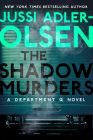 The Shadow Murders: A Department Q Novel By Jussi Adler-Olsen, William Frost (Translated by) Cover Image