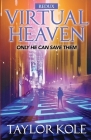 Virtual Heaven, redux Cover Image