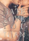 Hate to Love You (Hardcover) By Tijan Cover Image