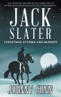 Jack Slater: Christmas Storms and Murder By Johnny Gunn Cover Image
