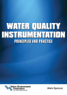 Water Quality Instrumentation: Principles and Practice By Water Environment Federation Cover Image