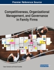 Competitiveness, Organizational Management, and Governance in Family Firms By Cesar Camisón (Editor), Tomás González (Editor) Cover Image