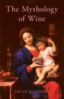 The Mythology of Wine Cover Image
