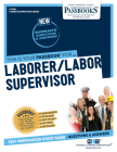 Laborer/Labor Supervisor (C-3458): Passbooks Study Guide (Career Examination Series #3458) By National Learning Corporation Cover Image