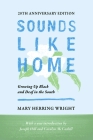 Sounds Like Home: Growing Up Black and Deaf in the South By Mary Herring Wright, Joseph Christopher Hill (Introduction by), Carolyn McCaskill (Introduction by) Cover Image