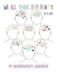 We All Think Differently: My Neurodiversity Guidebook By Heather J. Ray Cover Image