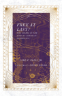 Free at Last?: The Gospel in the African American Experience By Carl F. Ellis, Amisho Baraka (Foreword by) Cover Image