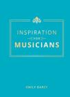 Inspiration for Musicians By Emily Darcy Cover Image