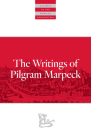 Writings Of Pilgram Marpeck (Classics of the Radical Reformation) By Pilgram Marpeck, William Klassen (Other), Walter Klaassen (Other) Cover Image