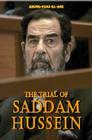 Trial of Saddam Hussein By Abdul Haq Al-Ani Cover Image