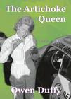 The Artichoke Queen By Owen Duffy Cover Image
