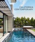 California Contemporary: The Houses of Grant C. Kirkpatrick and KAA Design By Grant Kirkpatrick Cover Image