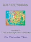 Jazz Piano Vocabulary: Volume 5 the Mixolydian Mode By Roberta Piket Cover Image