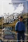 The Nicholas Effect: A Boy's Gift to the World By Reginald Green Cover Image
