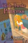 The Wide-Awake Princess By E.D. Baker Cover Image