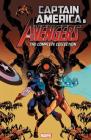 Captain America and the Avengers: The Complete Collection By Cullen Bunn (Text by), Alessandro Vitti (Illustrator), Matteo Buffagni (Illustrator), Barry Kitson (Illustrator), Will Conrad (Illustrator), Francesco Francavilla (Illustrator) Cover Image