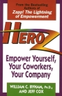 Heroz: Empower Yourself, Your Coworkers, Your Company By William Byham, Jeff Cox Cover Image