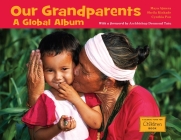 Our Grandparents: A Global Album (Global Fund for Children Books) Cover Image