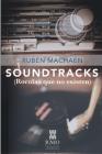Soundtracks (rocolas que no existen) By Igneo (Editor), Ruben Machaen Cover Image