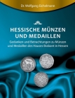 Hessische Münzen und Medaillen: Gedanken und Betrachtungen zu Münzen und Medaillen des Hauses Brabant Cover Image