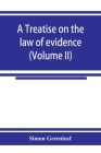 A treatise on the law of evidence (Volume II) Cover Image