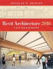 Revit Architecture 2016 for Designers Cover Image
