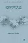 Europeanization in a Global Context: Integrating Turkey Into the World Polity (Europe in a Global Context) Cover Image
