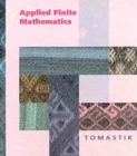 Applied Finite Mathematics By Edmond C. Tomastik Cover Image
