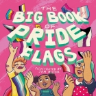 The Big Book of Pride Flags By Jessica Kingsley, Jem Milton (Illustrator) Cover Image