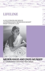 LIFELINE A life of prayer and service as experienced by Meherangiz Munsiff, Knight of Bahá'u'lláh By Meherangiz Munsiff, Jyoti Munsiff, Pixie MacCallum (With) Cover Image