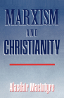 Marxism and Christianity By Alasdair MacIntyre Cover Image