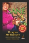 Sané: Terapias Medicinales By Gloria Veronica Lopez Peña Cover Image